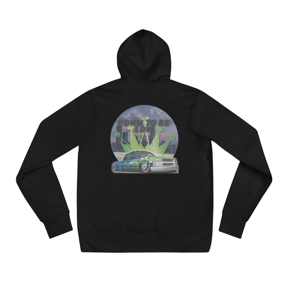 Born to be low hoodie